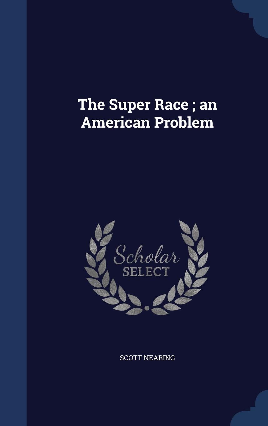 Product Image: The Super Race; an American Problem
