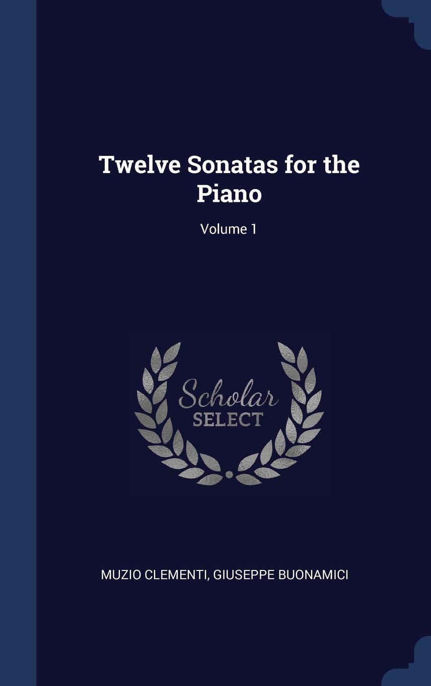Twelve Sonatas for the Piano; Volume 1 Politics & History