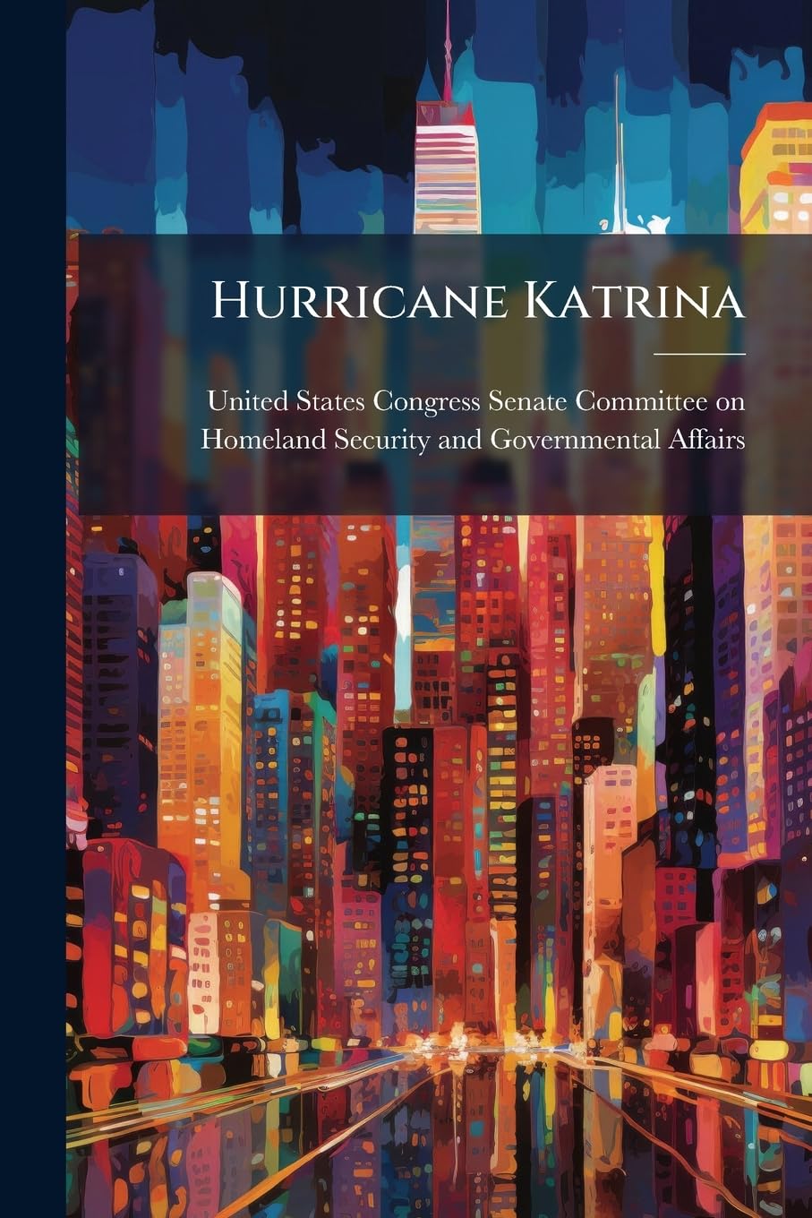 Hurricane Katrina: The Roles Of U.S. Department Of Homeland Security And Federal Emergency Management Agency Leadership Politics & History