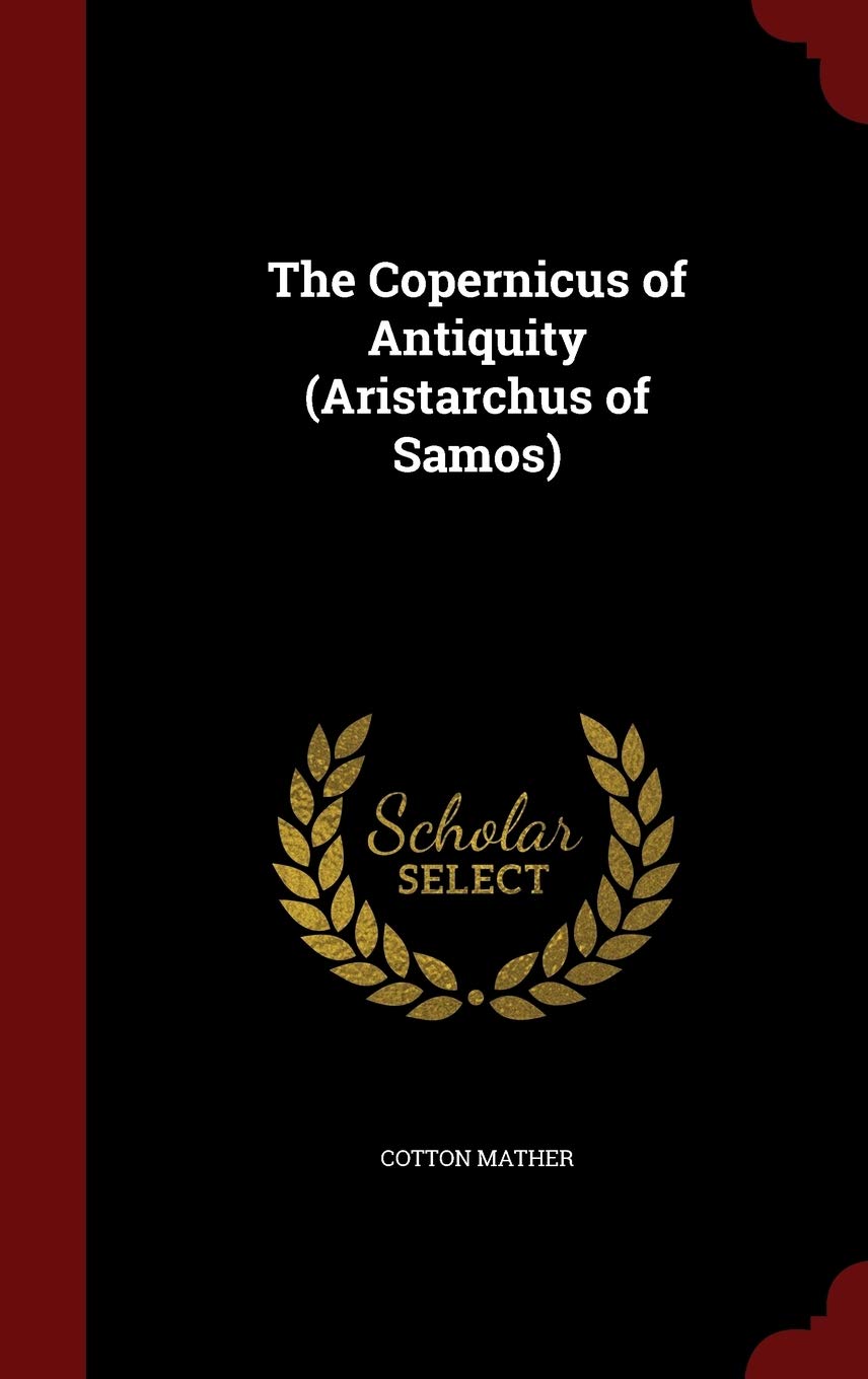 The Copernicus of Antiquity (Aristarchus of Samos) Philosophy