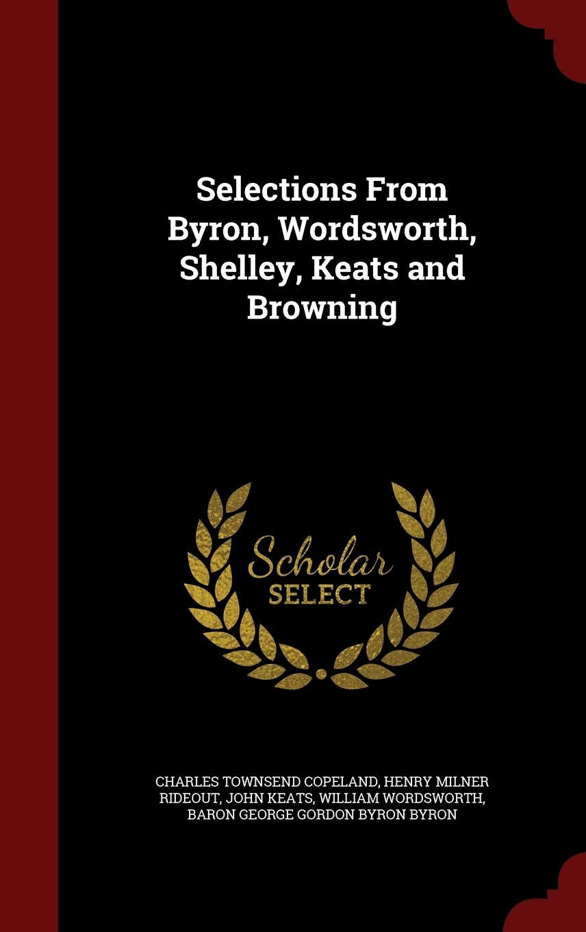 Selections from Byron, Wordsworth, Shelley, Keats and Browning Children's books