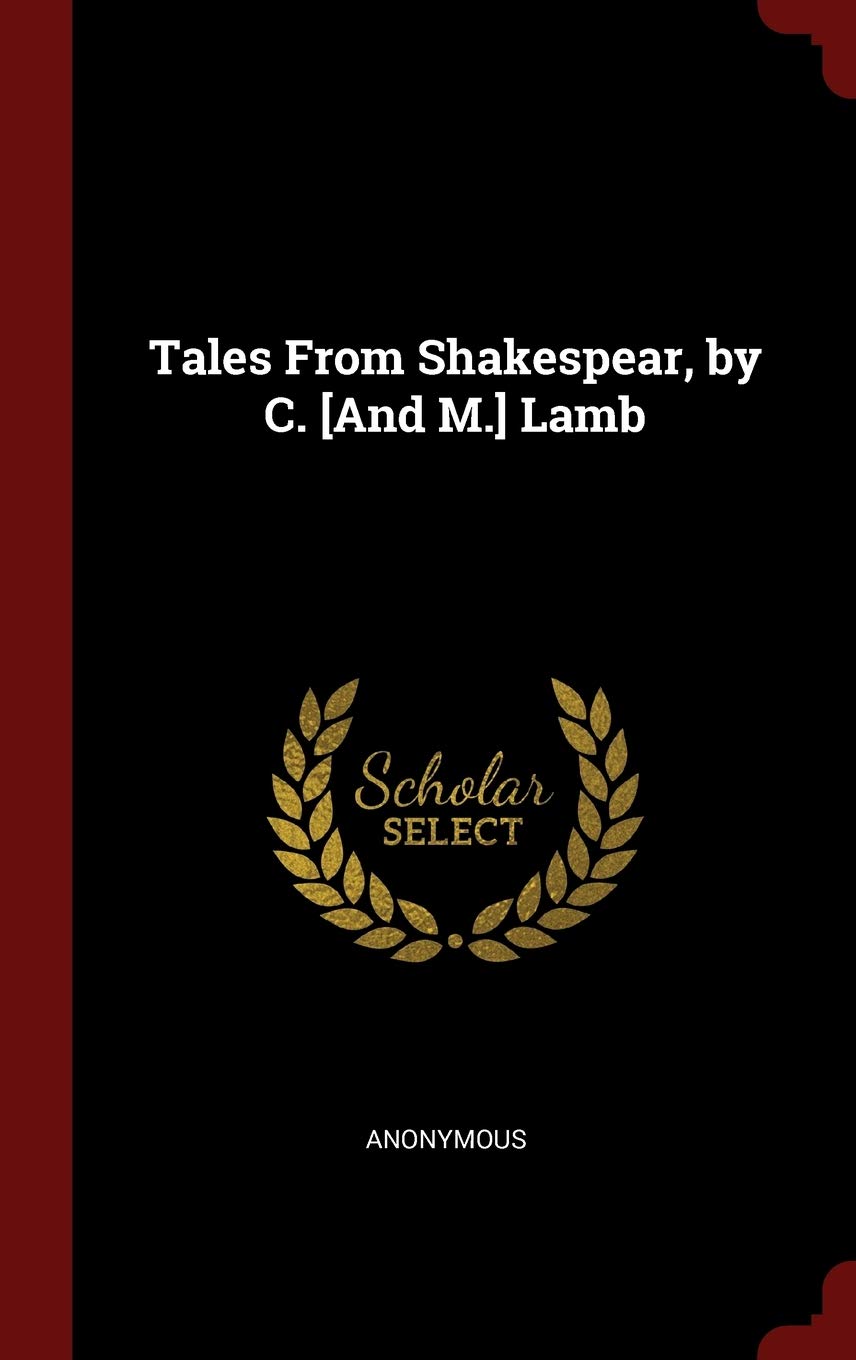 Tales From Shakespear, by C. Lamb Politics & History