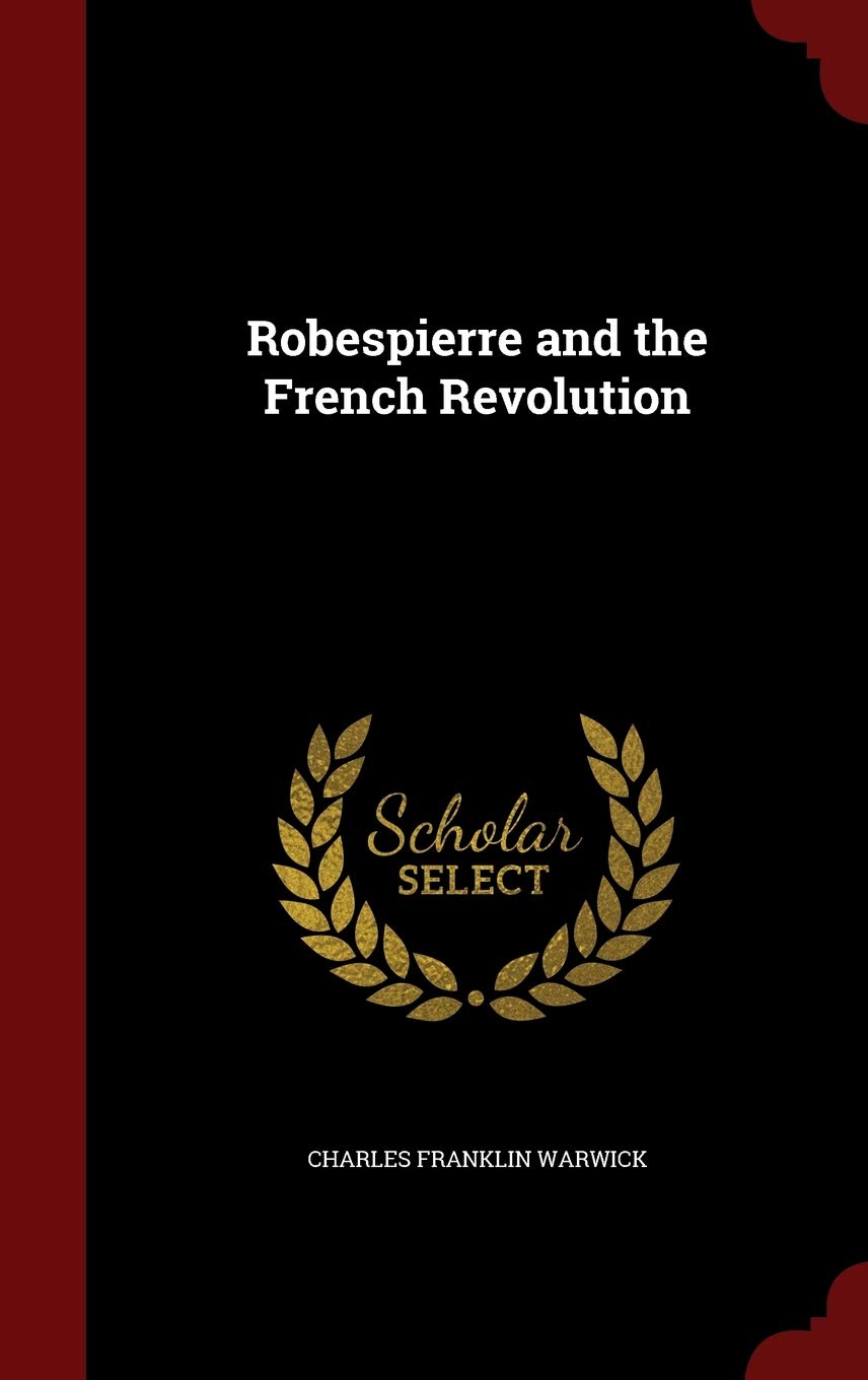 Robespierre and the French Revolution Memories