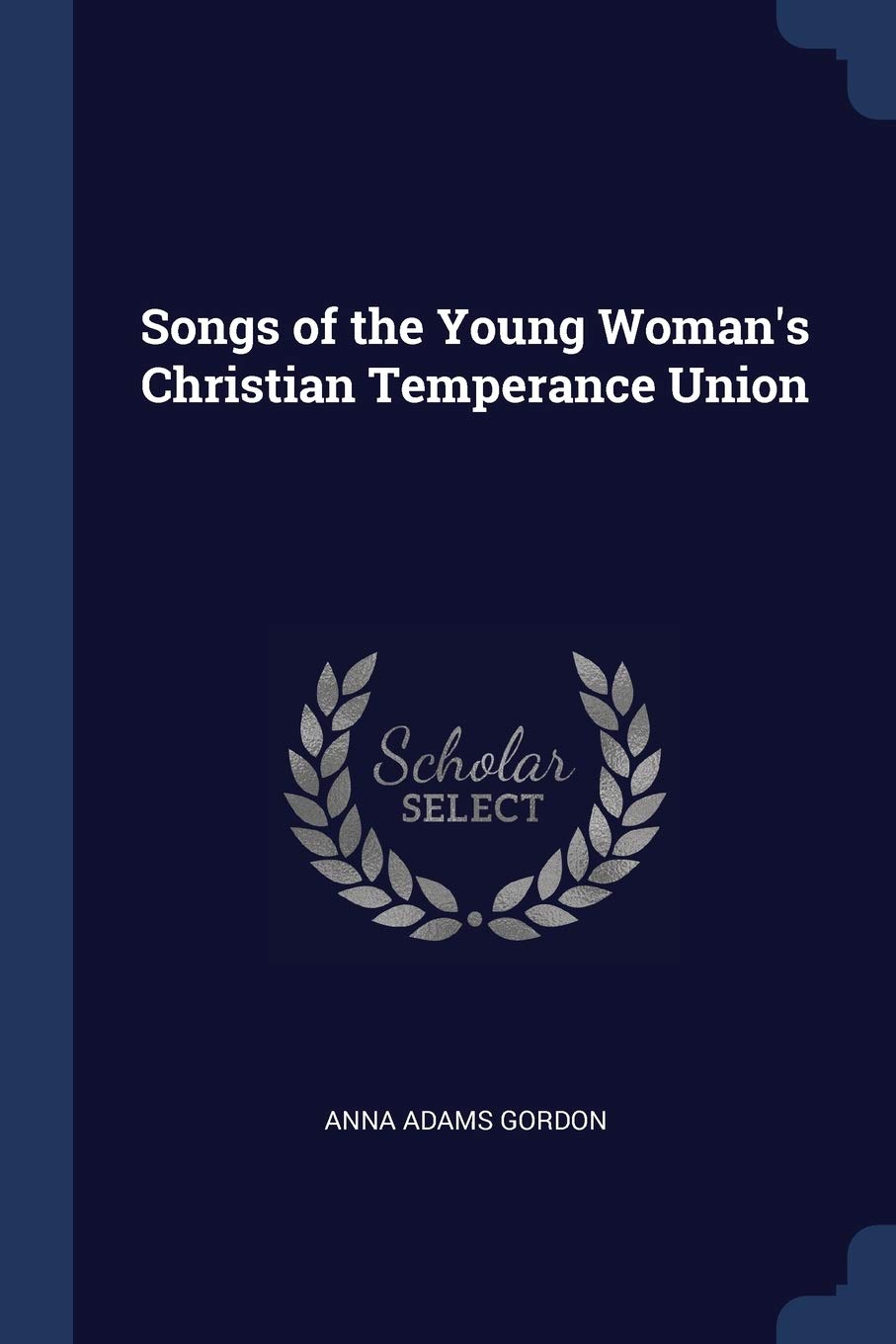 Songs of the Young Woman's Christian Temperance Union Religion & Esotericism
