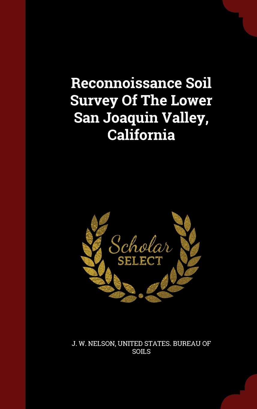 Reconnoissance Soil Survey of the Lower San Joaquin Valley, California book