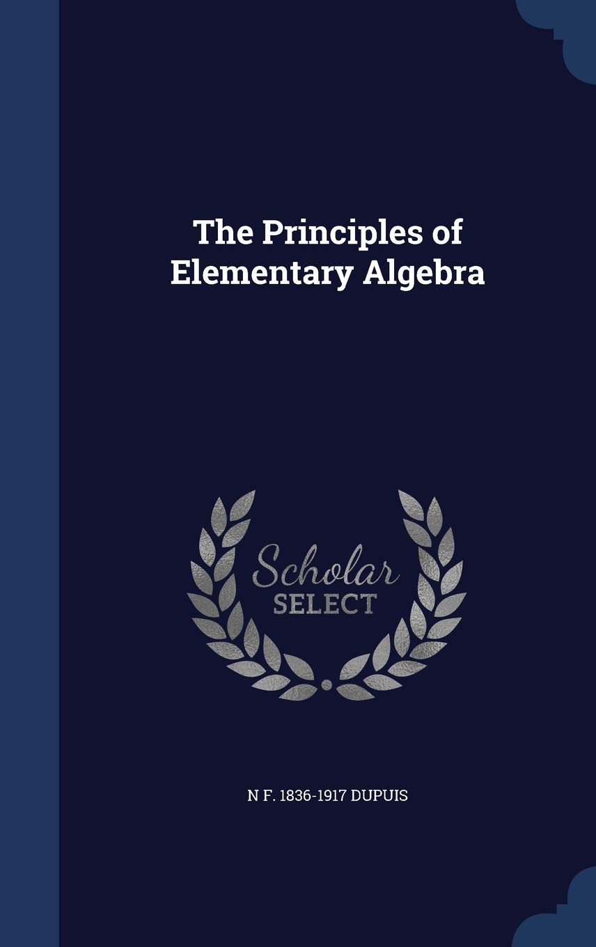 The Principles of Elementary Algebra Politics & History