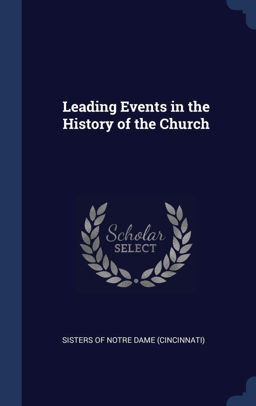 Leading Events in the History of the Church Politics & History