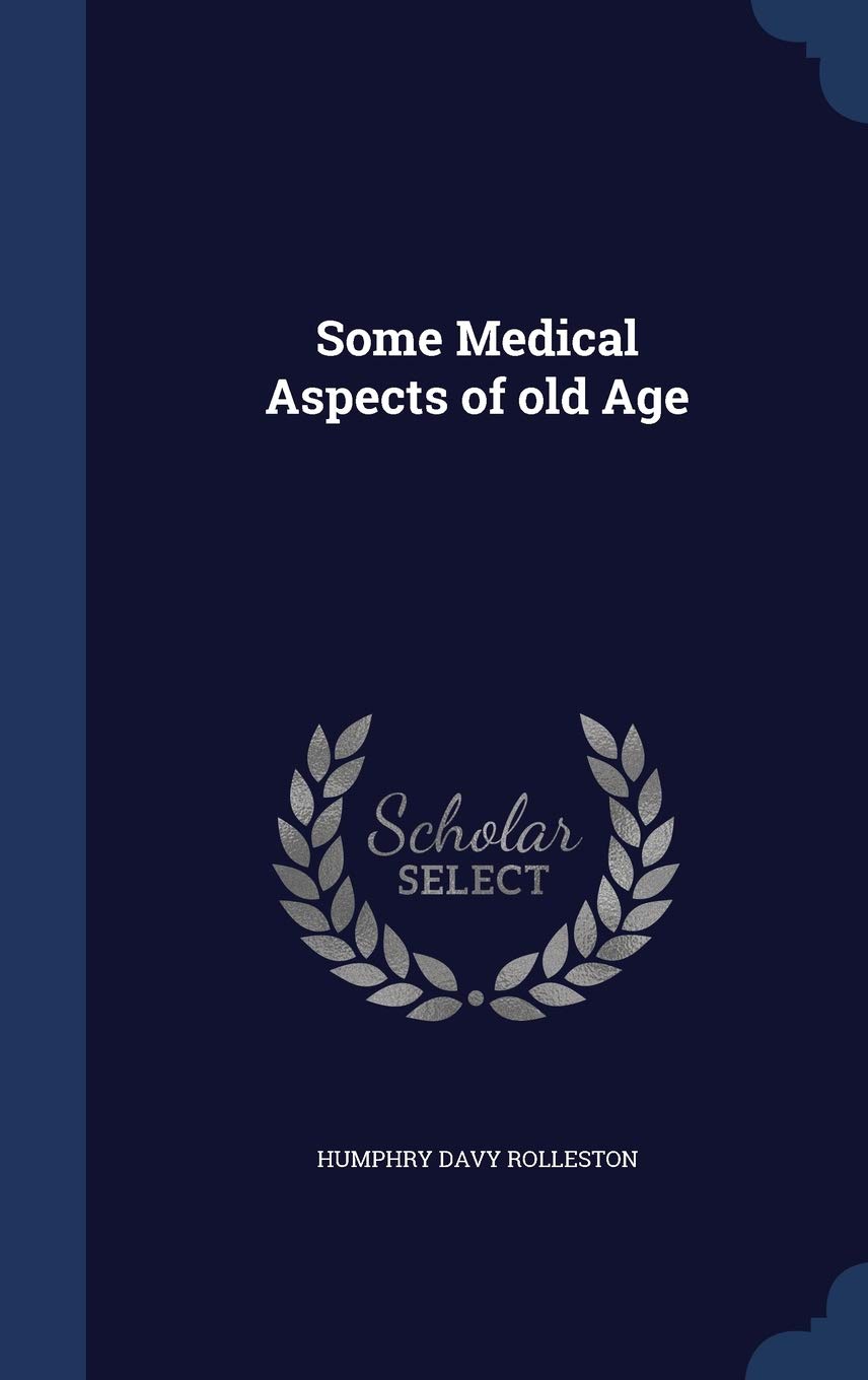Some Medical Aspects of old Age Medicine