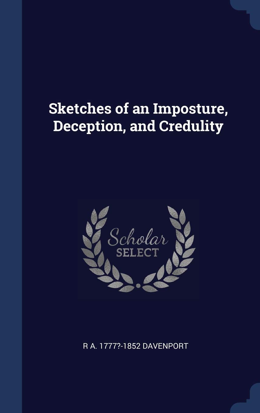 Sketches of an Imposture, Deception, and Credulity Politics & History