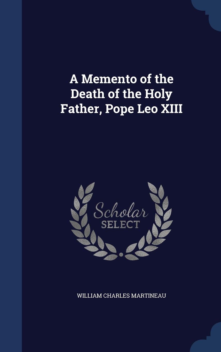 A Memento of the Death of the Holy Father, Pope Leo XIII Politics & History