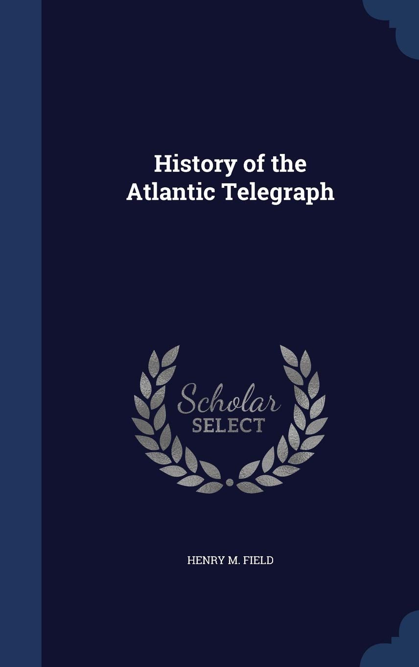 History of the Atlantic Telegraph Politics & History