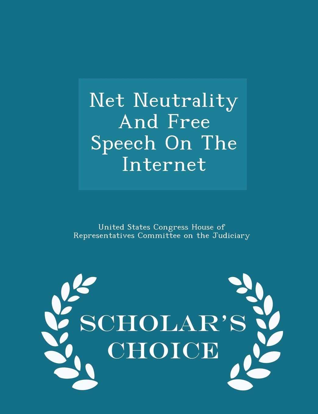Net Neutrality and Free Speech on the Internet - Scholar's Choice Edition Politics & History