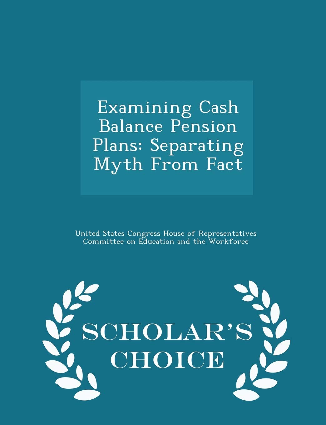 Examining Cash Balance Pension Plans Politics & History