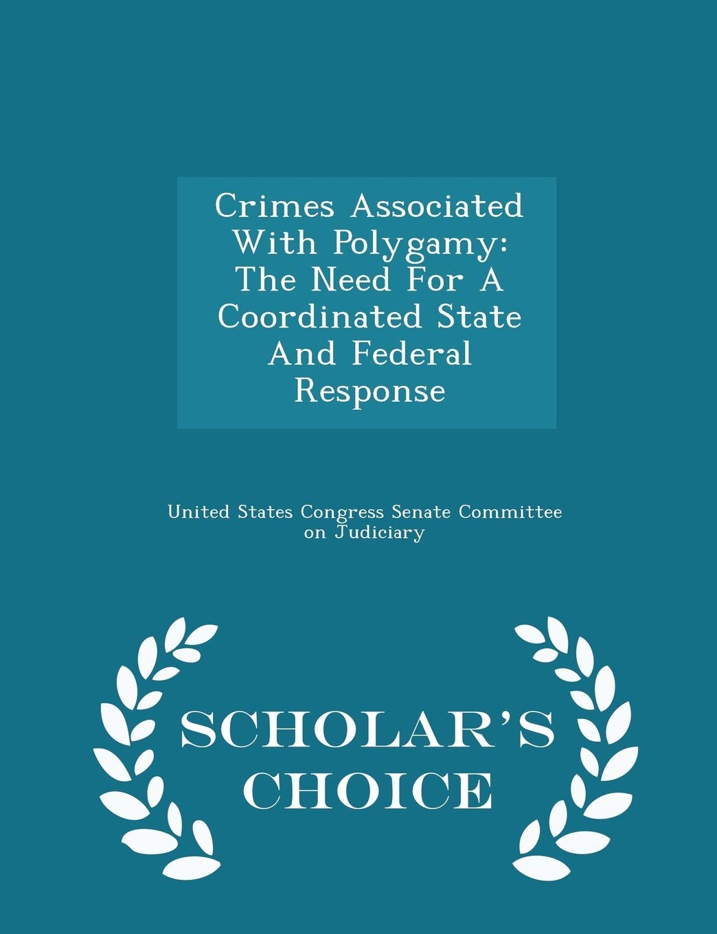 Crimes Associated with Polygamy Politics & History