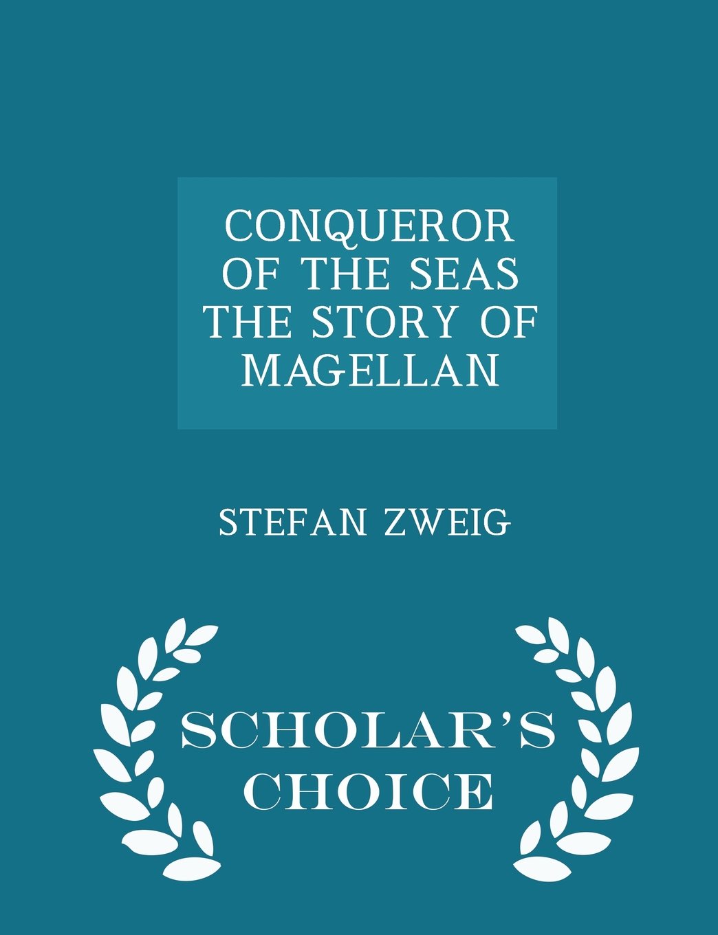 Conqueror of the Seas the Story of Magellan - Scholar's Choice Edition book