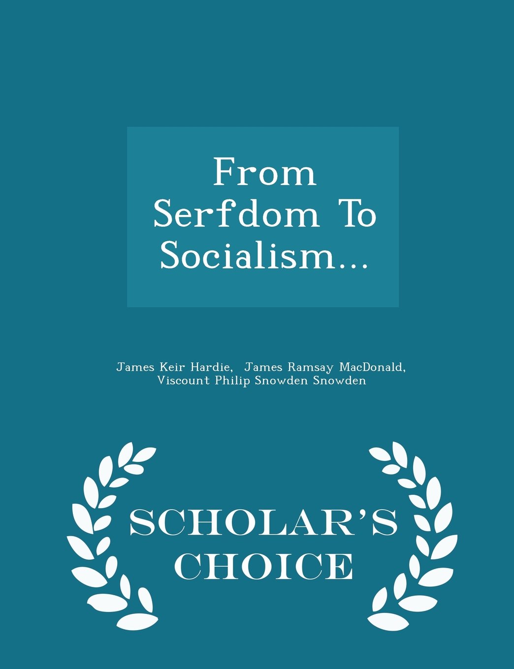 From Serfdom to Socialism... - Scholar's Choice Edition book
