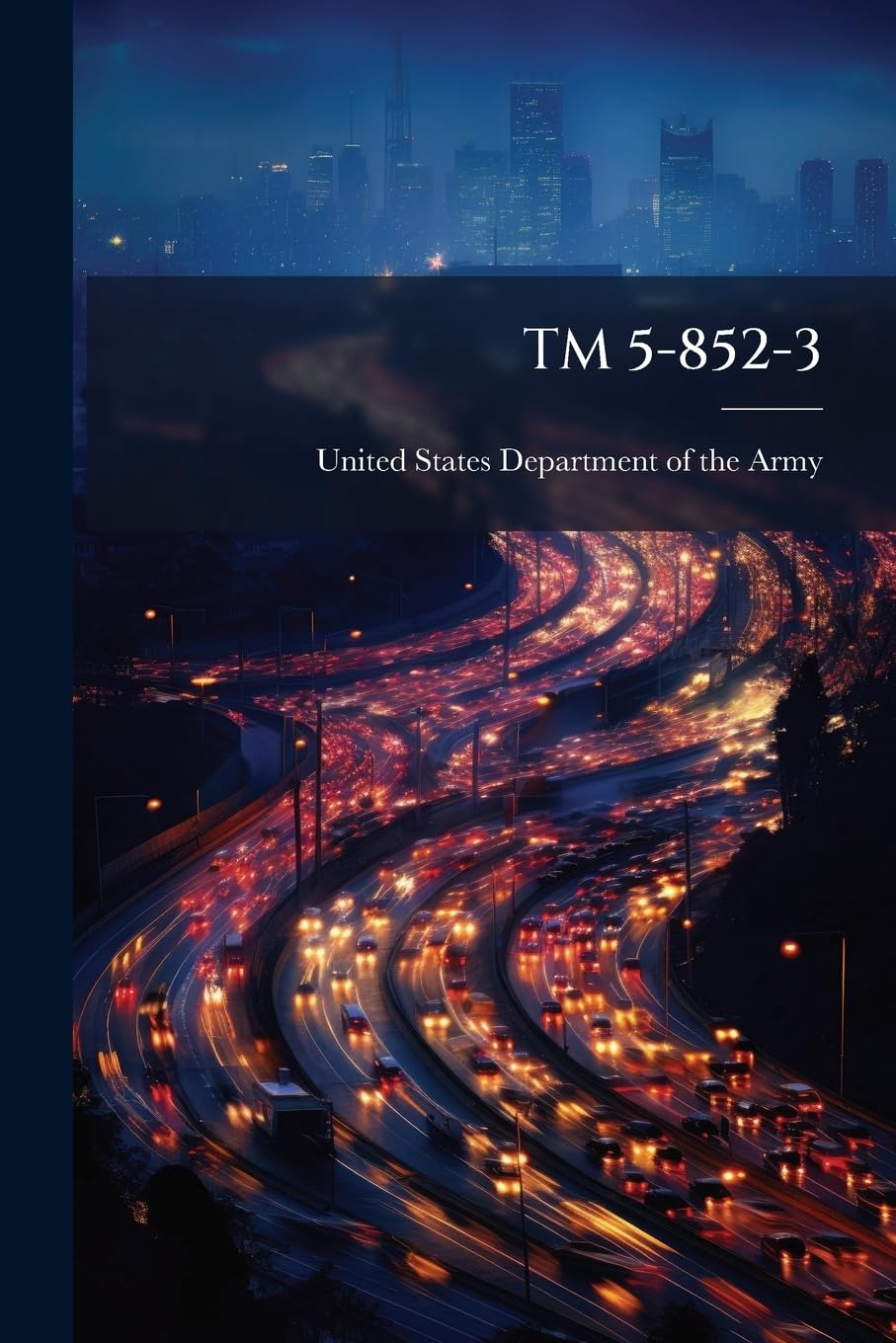TM 5-852-3: Arctic and Subarctic Construction for Runway and Road Design - Scholar's Choice Edition book