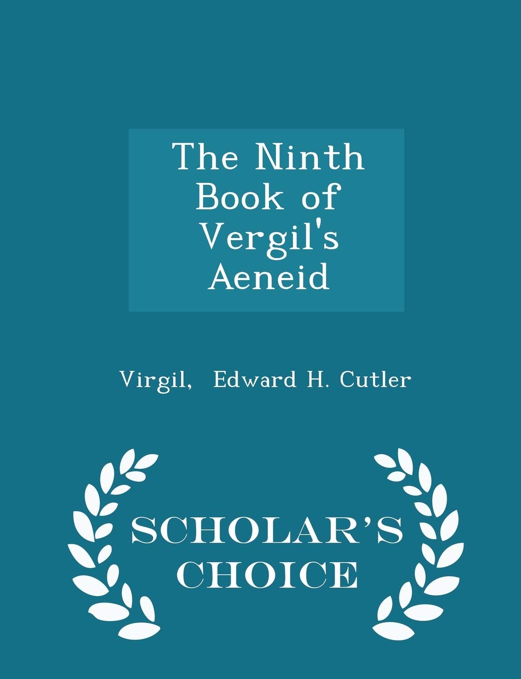 The Ninth Book of Vergil's Aeneid - Scholar's Choice Edition book