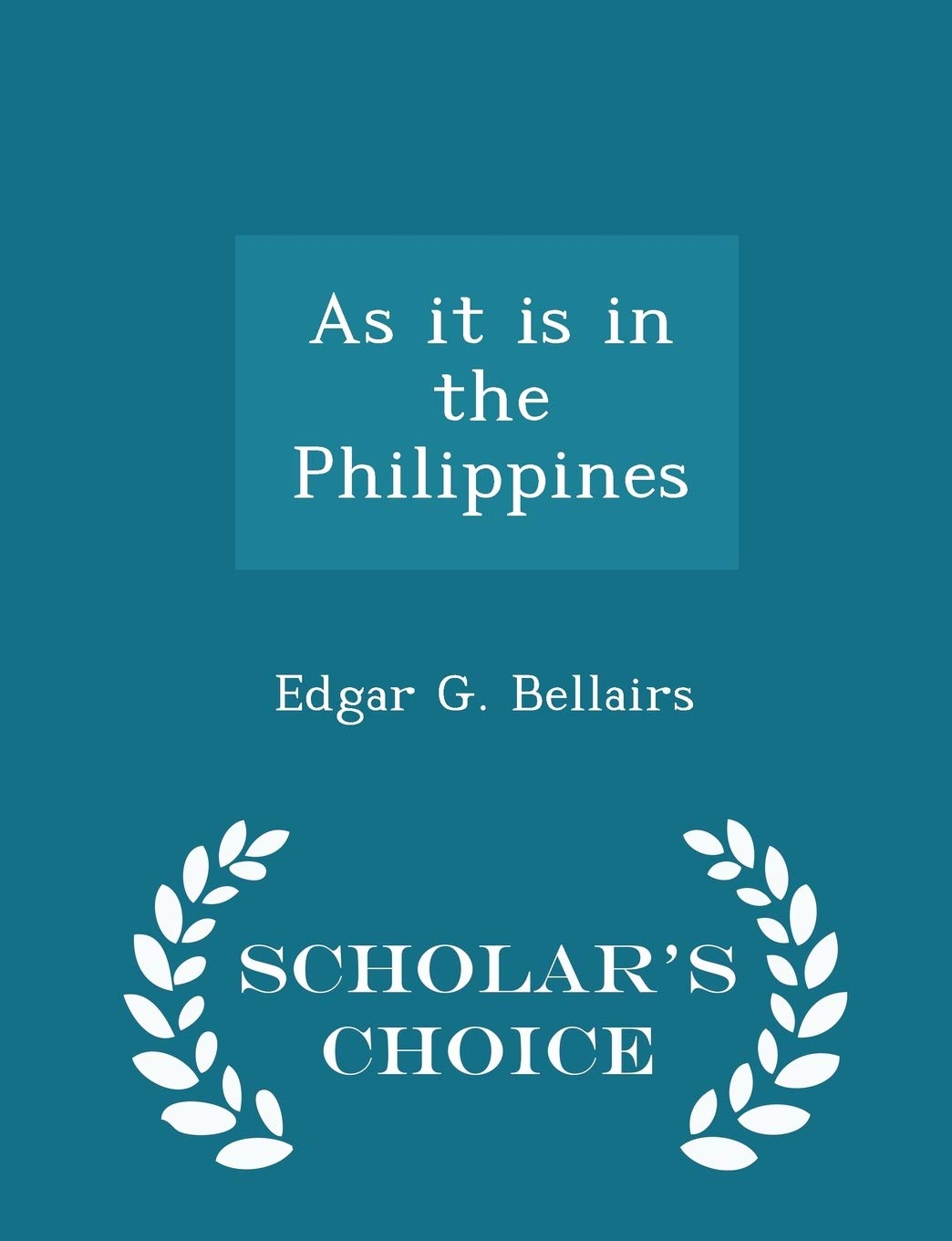 As It Is in the Philippines - Scholar's Choice Edition Politics & History