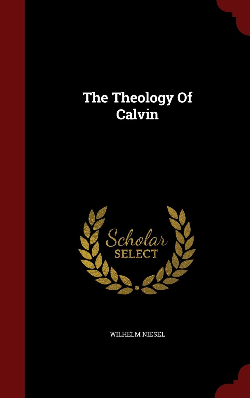 The Theology of Calvin Philosophy