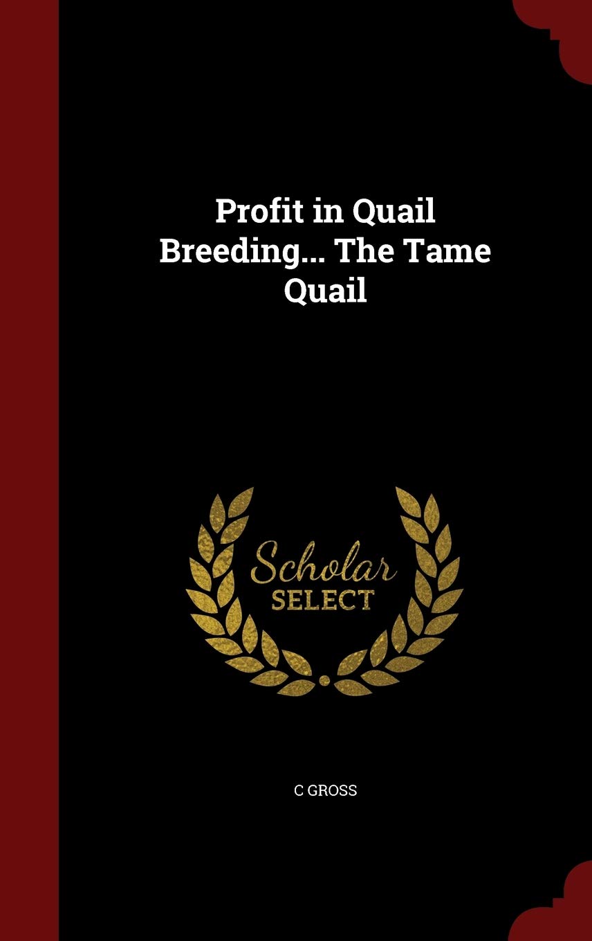 Profit in Quail Breeding... the Tame Quail Politics & History