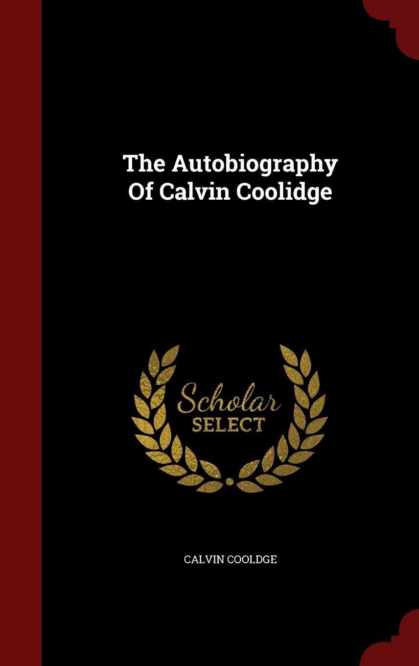 The Autobiography of Calvin Coolidge Art & Literature
