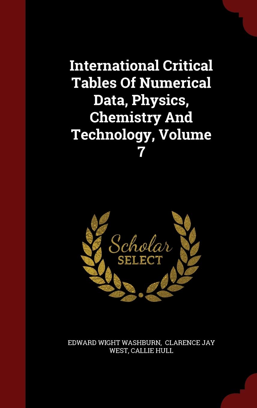 International Critical Tables of Numerical Data, Physics, Chemistry and Technology, Volume 7 Politics & History