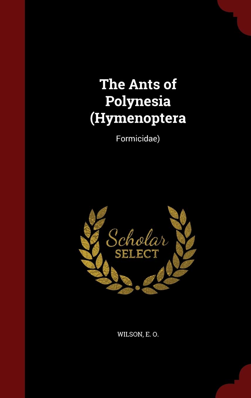 The Ants of Polynesia (Hymenoptera: Formicidae) book