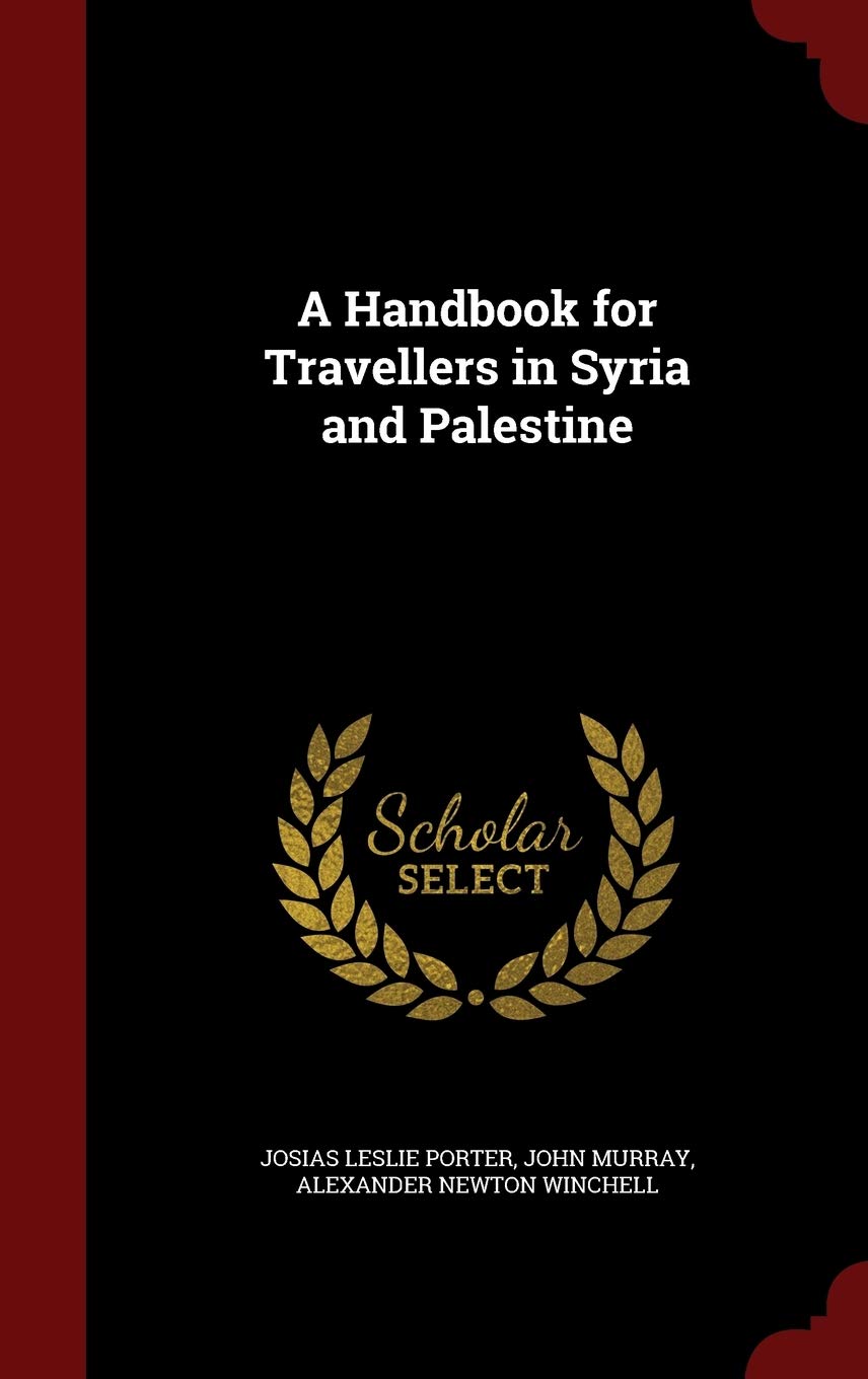 A Handbook for Travellers in Syria and Palestine Foreign Languages ​​& Dictionaries