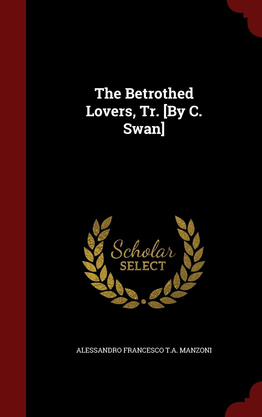 The Betrothed Lovers, Tr. Politics & History