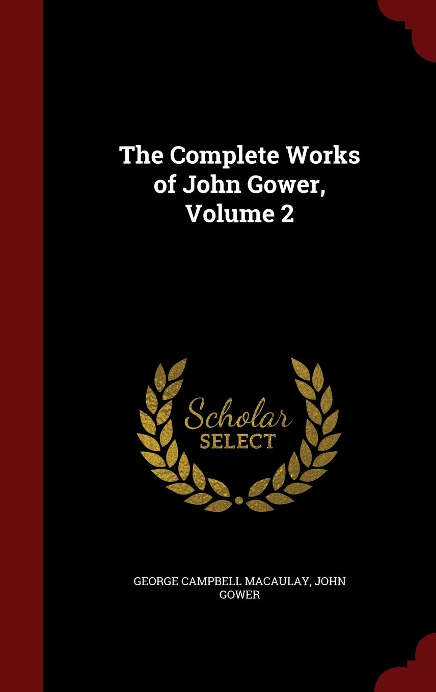 The Complete Works of John Gower, Volume 2 Contemporary literature