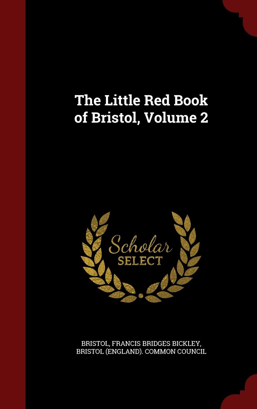 The Little Red Book of Bristol, Volume 2 Politics & History