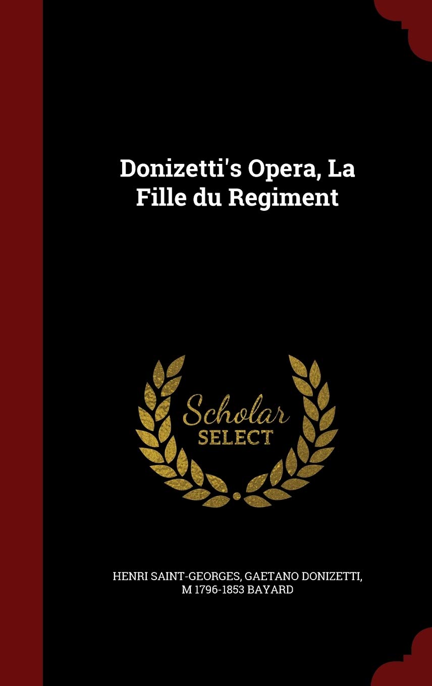 Donizetti's Opera, La Fille Du Regiment Politics & History