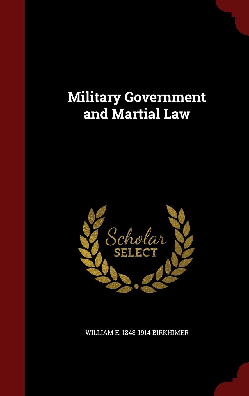 Military Government and Martial Law Politics & History