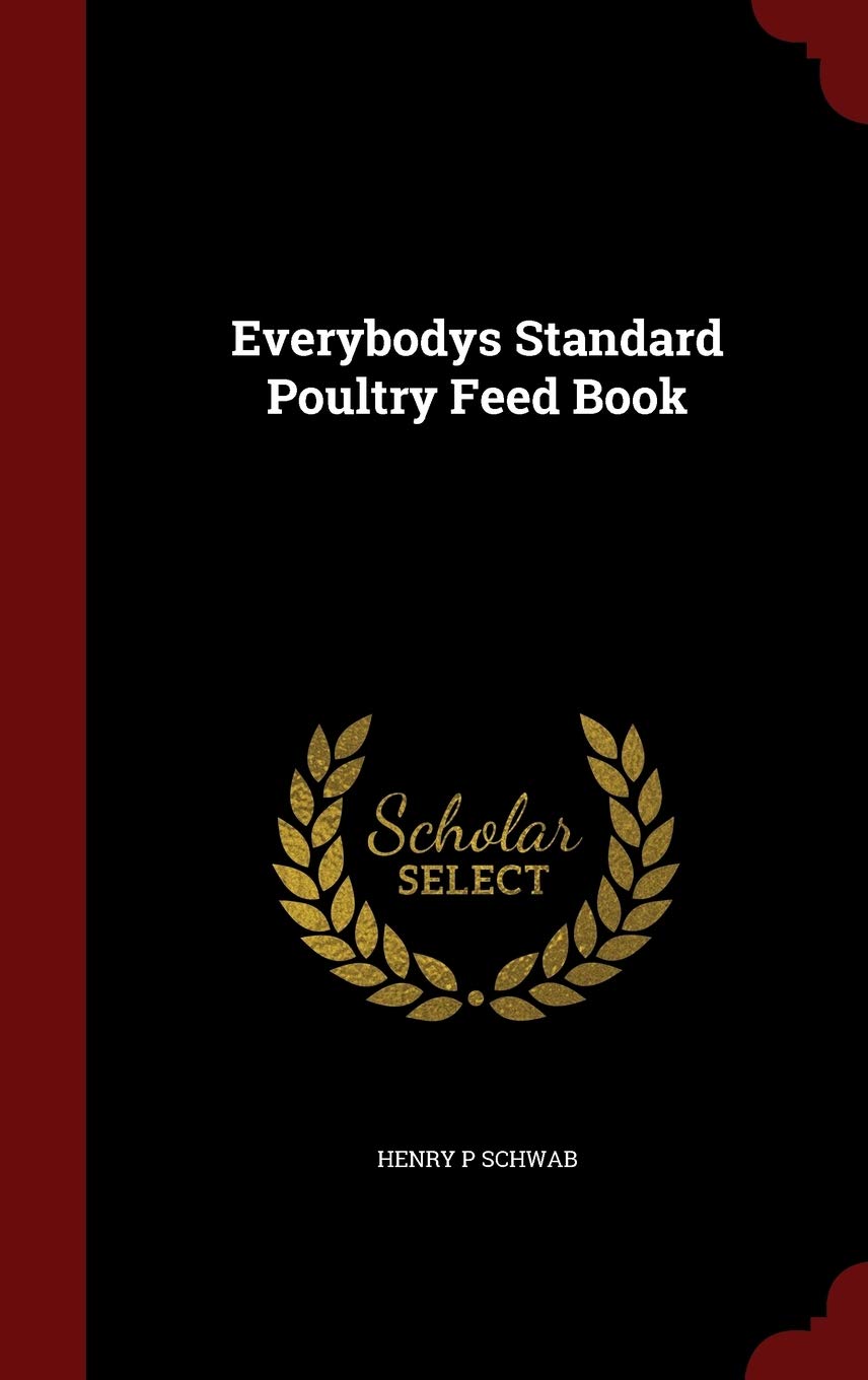 Everybodys Standard Poultry Feed Book Business, Finance & Career