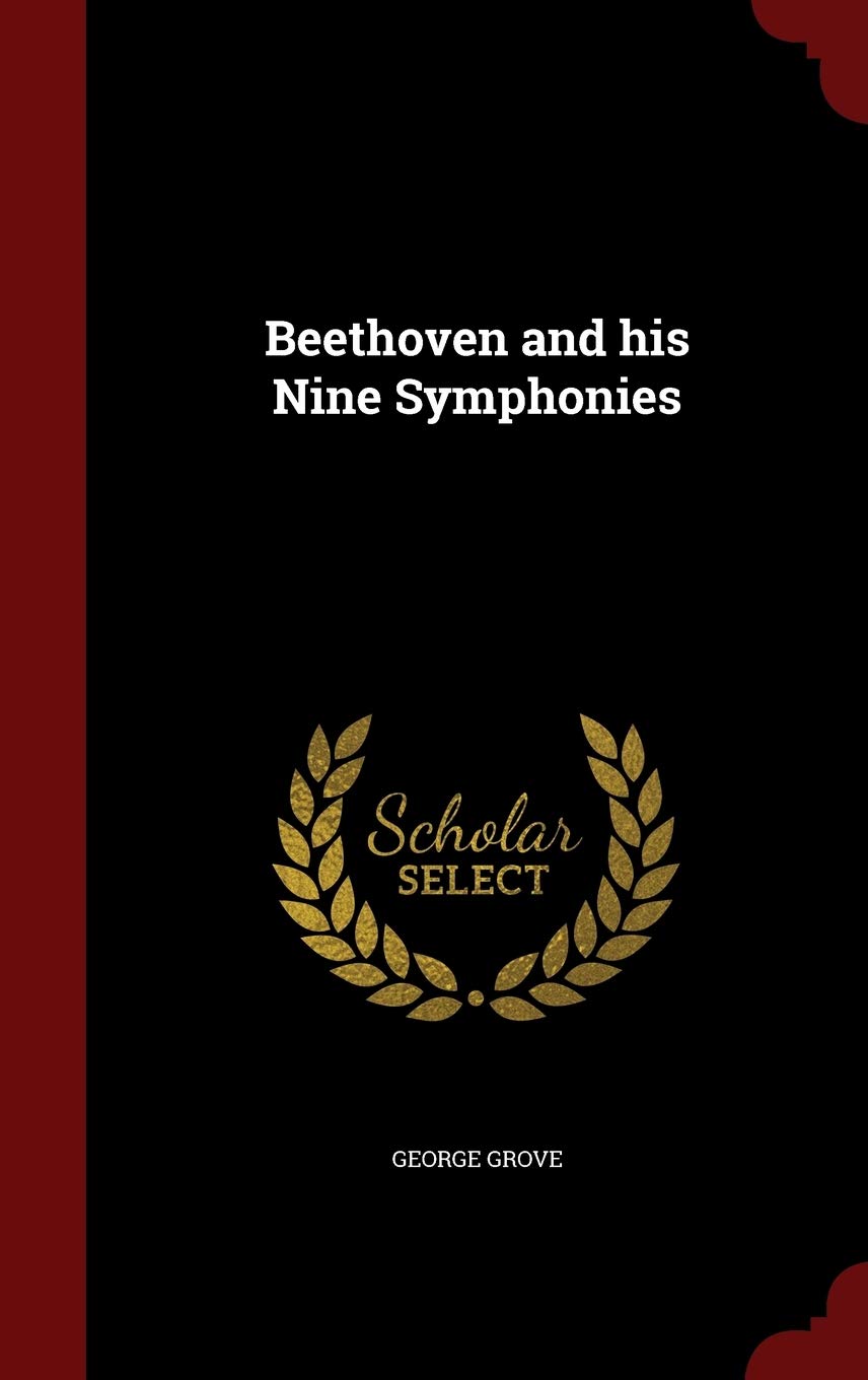 Beethoven and His Nine Symphonies Politics & History