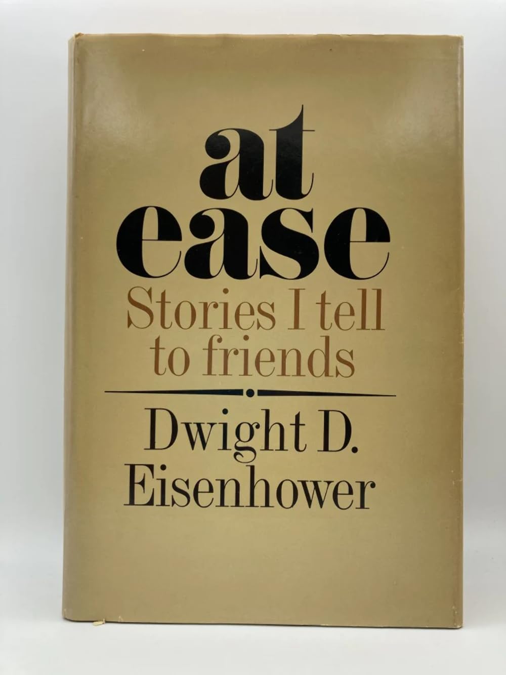 At Ease : Stories I Tell to Friends Dwight D. Eisenhower book
