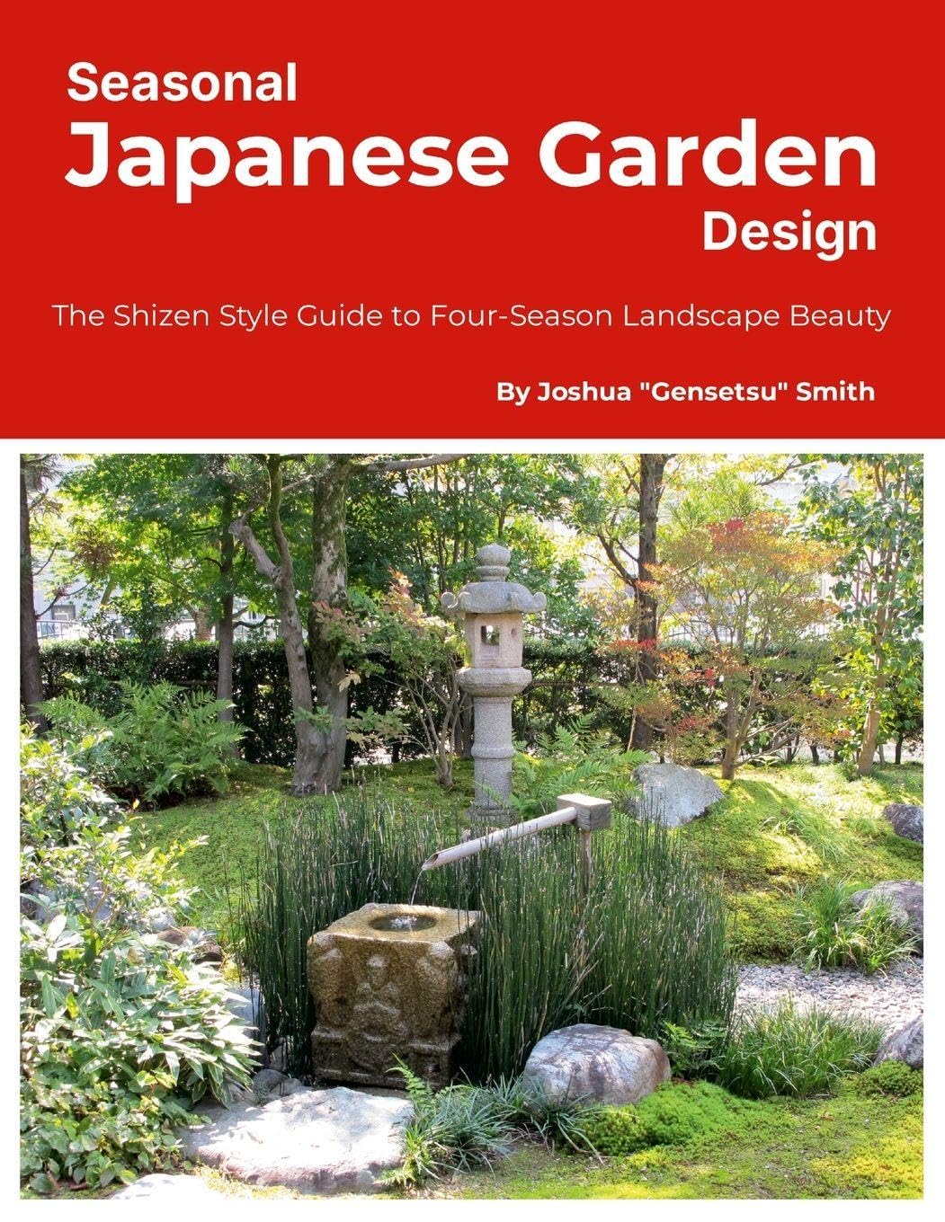 Seasonal Japanese Garden Design Garden & Plants