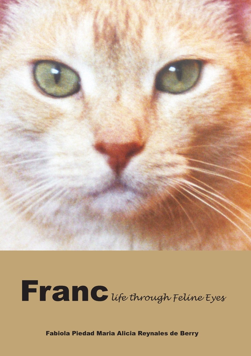 Franc - Life Through Feline Eyes Contemporary literature