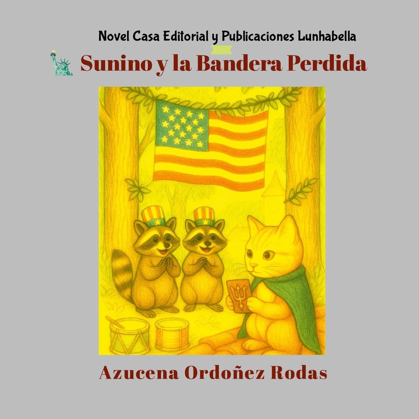Sunino y la Bandera Perdida Historical Fiction