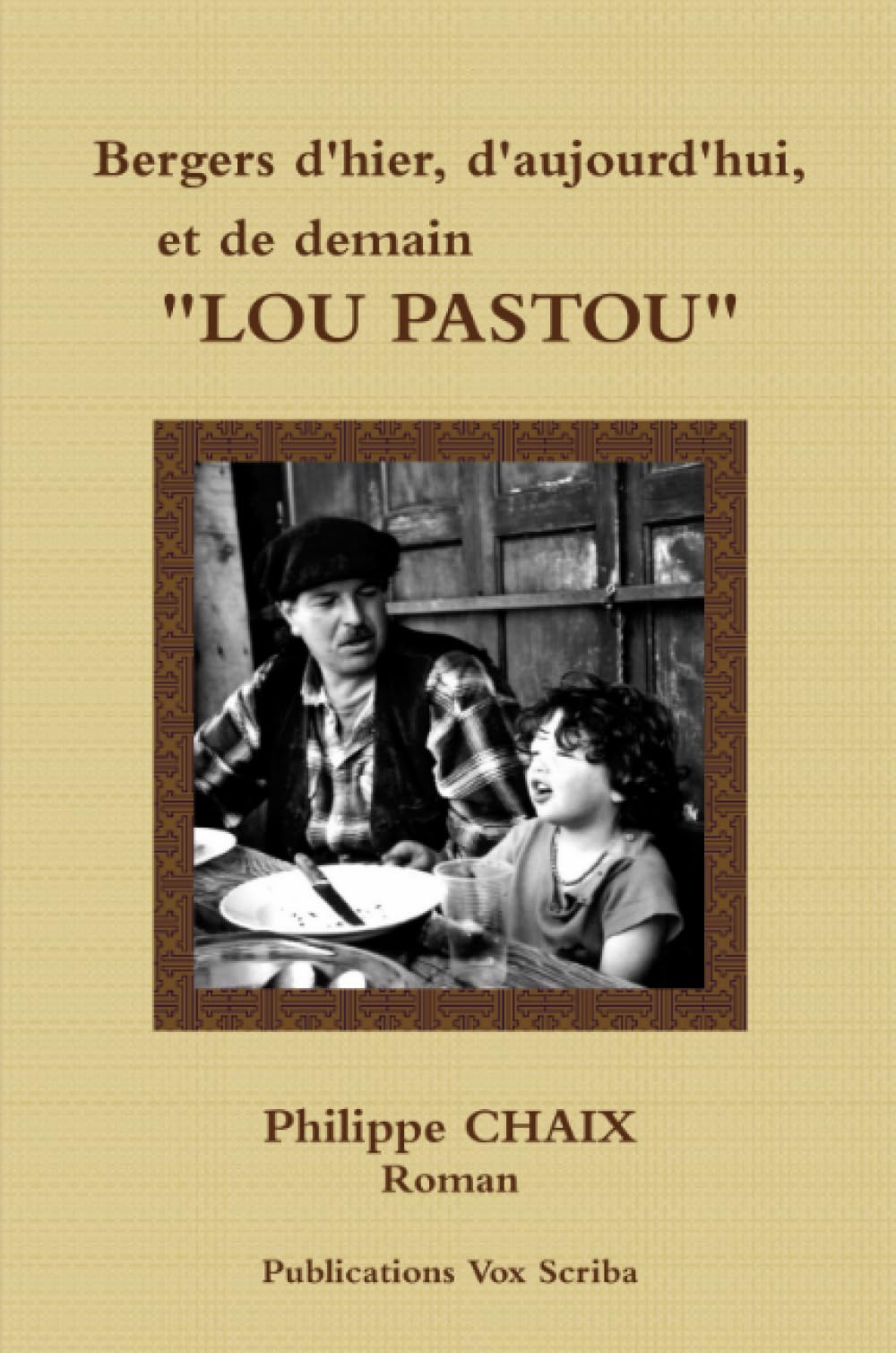 Bergers d'hier, d'aujourd'hui, et de demain LOU PASTOU book