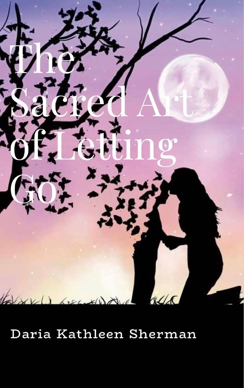 The Sacred Art of Letting Go Death & Mourning