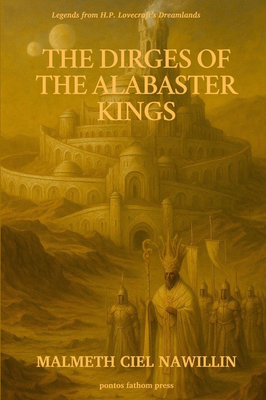 The Dirges of the Alabaster Kings Historical Fiction