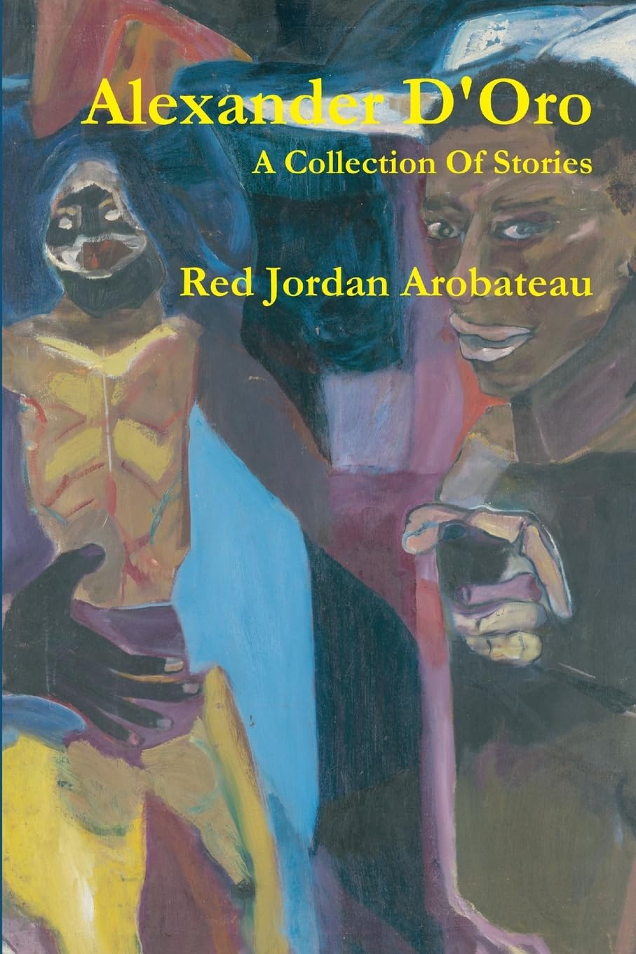 Alexander D'Oro --A Collection Of Stories book