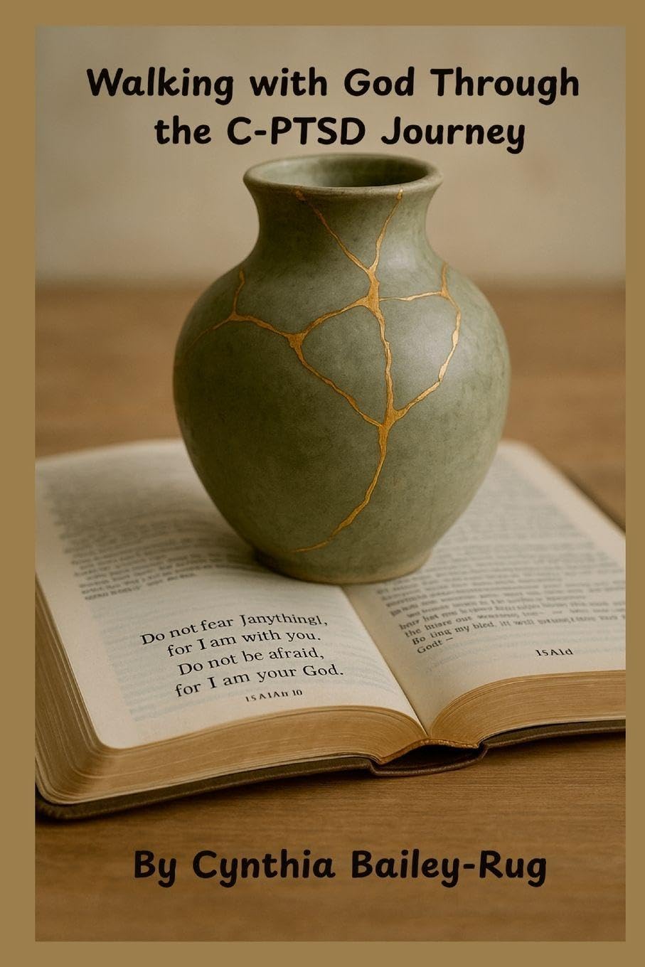 Walking with God Through the C-PTSD Journey Psychology