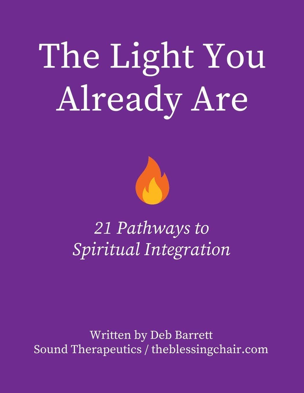 The Light You Already Are - 21 Pathways to Spiritual Integration Religion & Esotericism
