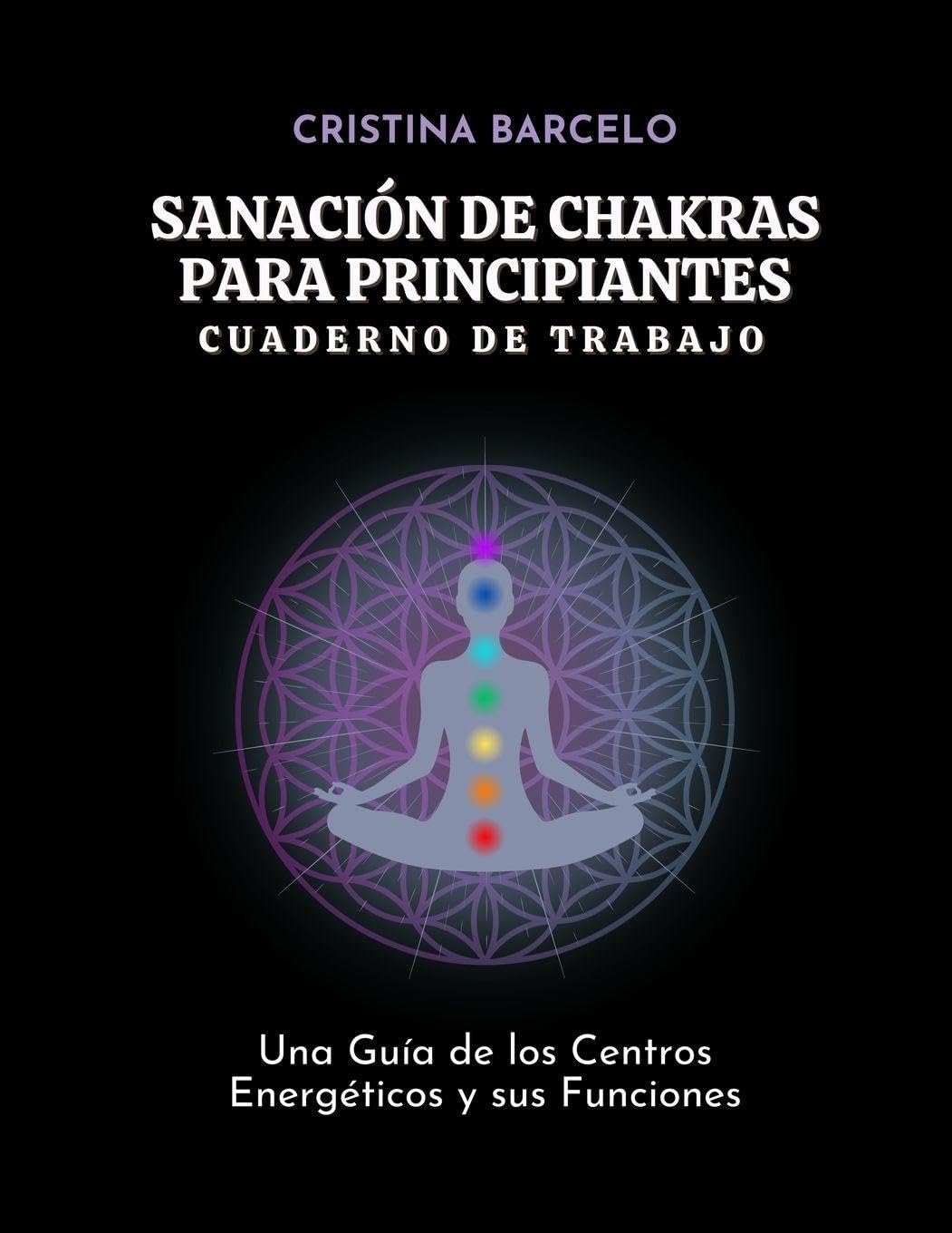 Sanación de Chakras para Principiantes Cuaderno de Trabajo Lifestyle