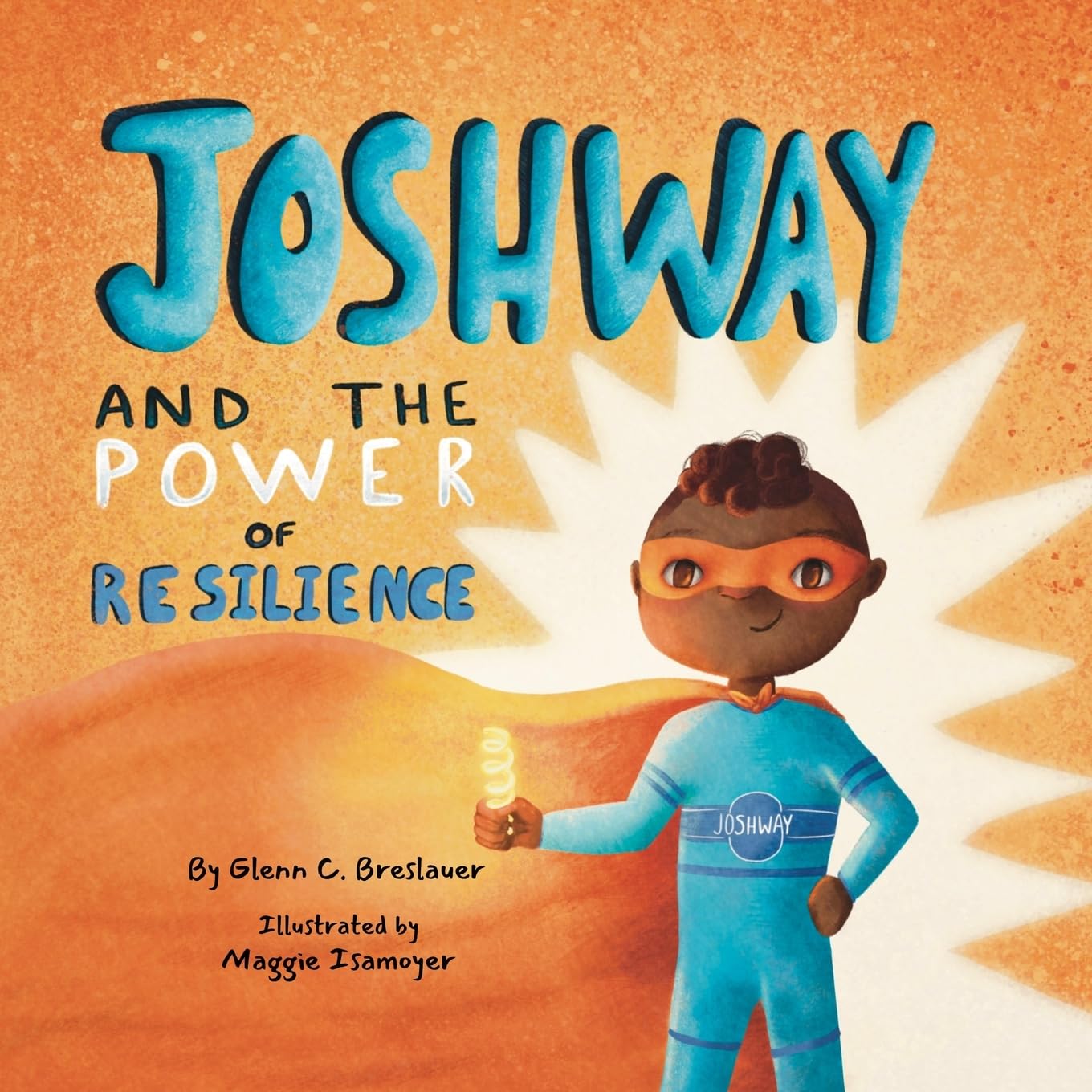 JOSHWAY and the Power of Resilience Non-fiction
