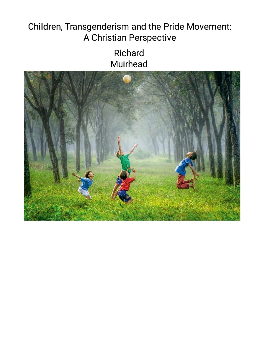 Children,Transgenderism and the Pride Movement Religion & Esotericism
