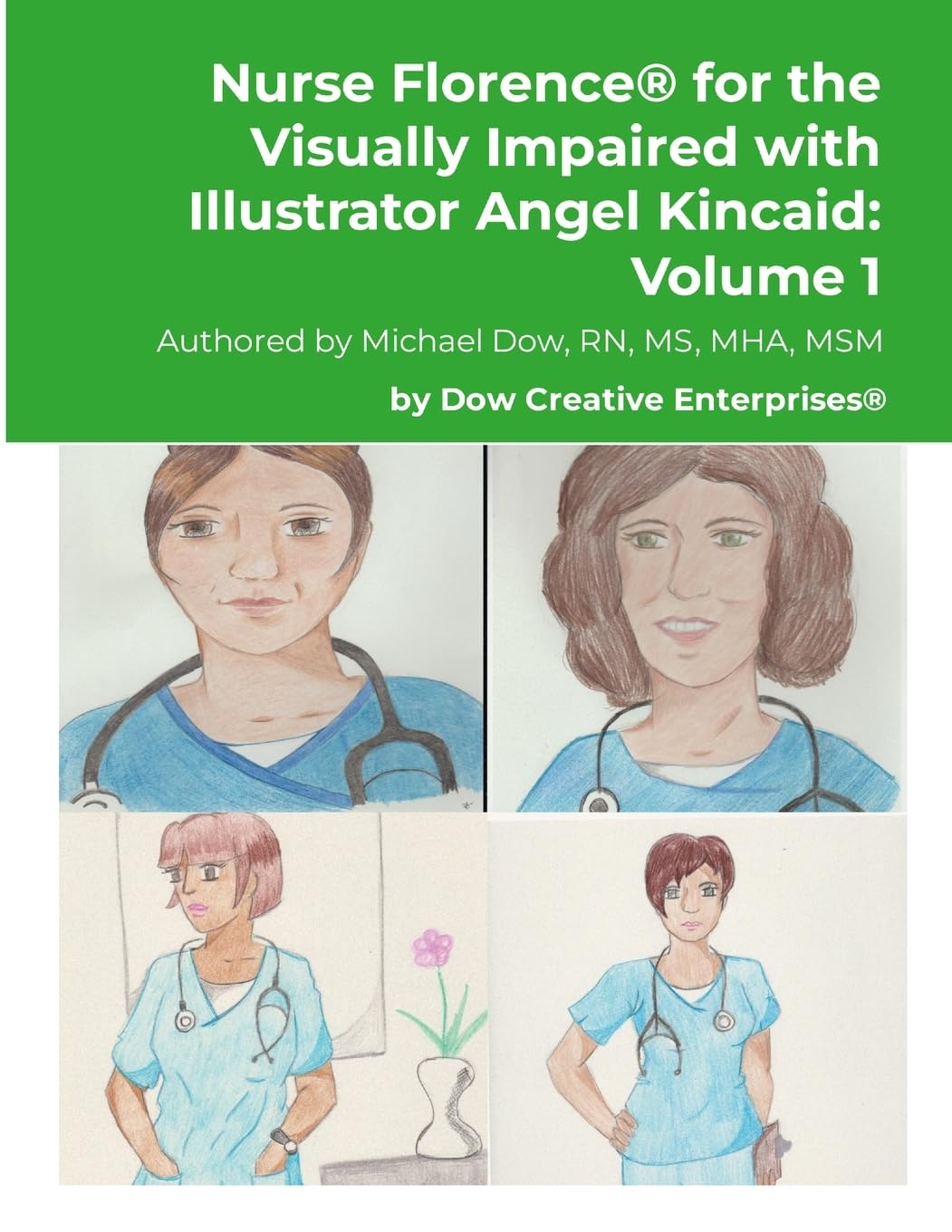 Nurse Florence® for the Visually Impaired with Illustrator Angel Kincaid Non-fiction